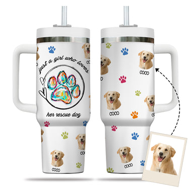 Custom Pet Photo Tumbler 40oz With Handle, Just A Girl Who Loves Dogs: Personalized Cute Dog Gifts for Dog Mom, Pets, Paw Prints , Puppies Tumbler with Straw, Dog Lover Tumbler, Favorite Pet Tumbler, Stainless Steel Tumbler, Insulated Tumbler 09